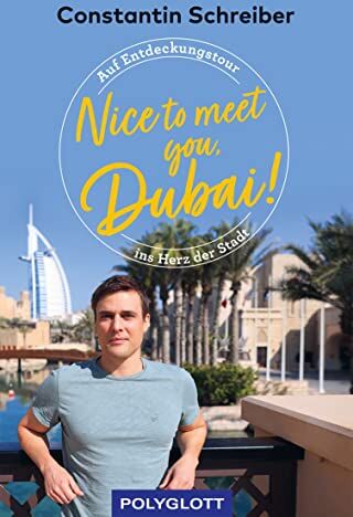 Constantin Schreiber - Nice to meet you, Dubai! (POLYGLOTT Nice to meet you) - Preis vom 09.10.2026 07:28:09 h