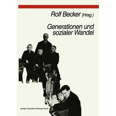 Generationen und sozialer Wandel, Taschenbuch von Rolf Becker, VS Verlag für Sozialwissenschaften, 978-3-8100-1953-0