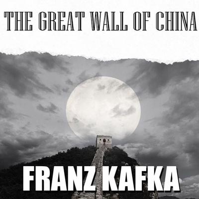 The Great Wall of China - Franz Kafka, Audio, 4069828110427