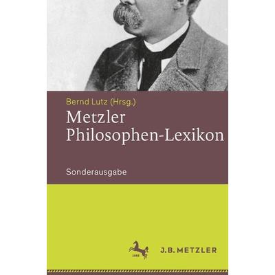 Metzler Philosophen-Lexikon, Taschenbuch von , J.B. Metzler, Part of Springer Nature - Springer-Verlag GmbH, 978-3-476-02609-5