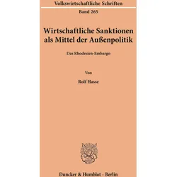 Wirtschaftliche Sanktionen als Mittel der Aussenpolitik., Fachbücher von Rolf Hasse