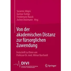 Von der akademischen Distanz zur fürsorglichen Zuwendung, Fachbücher von Gunnar Duttge, Friedemann Nauck, Jochen Dutzmann, Susanne Jöbges