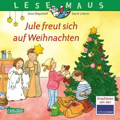 LESEMAUS 161: Jule freut sich auf Weihnachten, Taschenbuch von Anna Wagenhoff, Carlsen, 978-3-551-08461-3