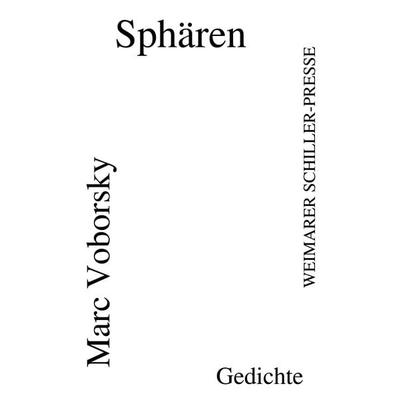 Sphären, Taschenbuch von Marc Voborsky, Frankfurter Literaturverlag, 978-3-8372-2910-3