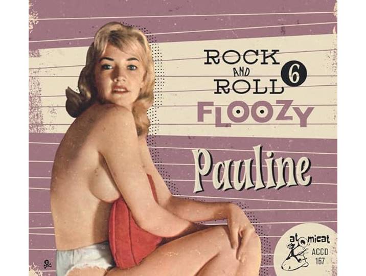 Rock And Roll Floozy: Pauline