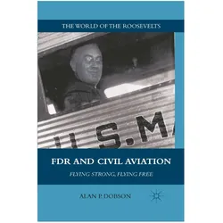 FDR and Civil Aviation, Fachbücher von A. Dobson