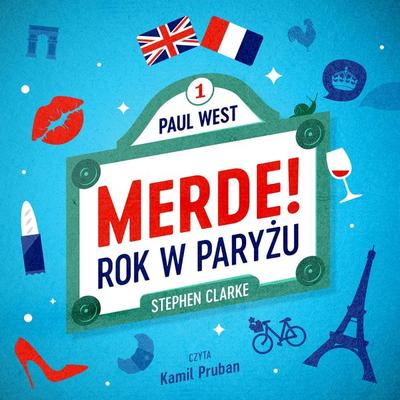 Merde! Rok w Paryżu - Stephen Clarke, Audio, 9789180613064