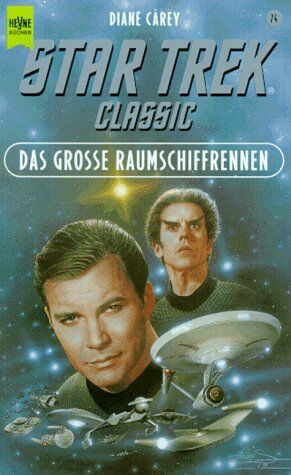 Diane Carey - Das grosse Raumschiffrennen. Star Trek. - Preis vom 09.10.2026 07:28:09 h