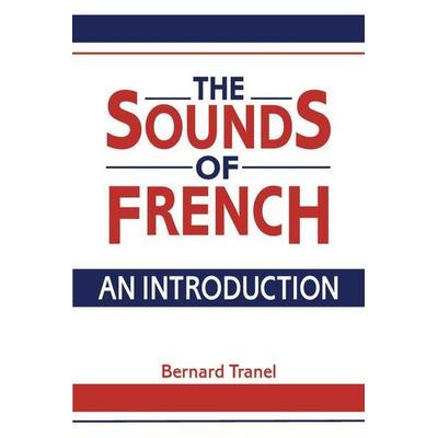 The Sounds of French, Taschenbuch von Bernard Tranel,Tranel Bernard, Cambridge University Press, 978-0-521-31510-4