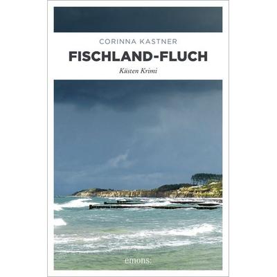 Fischland-Fluch, Taschenbuch von Corinna Kastner, Emons Verlag, 978-3-7408-1324-6