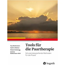 Tools für die Paartherapie, Fachbücher von Guy Bodenmann, Corinne Bodenmann-Kehl, Roland Anderegg, Kathrin Widmer