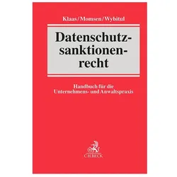 Datenschutzsanktionenrecht, Fachbücher von Jörg Eisele, Kai Cornelius, Dominik Brodowski, Alexander Bechtel, Markus Spitz, Diana Nadeborn, Kathrin Klose, Mayeul Hiéramente, Barbara Thiel, Isabelle Brams, Vera Jungkind, Isabella Petzinka, Eren Basar, Lenard Wengenroth, Johannes Lamsfuss, Carsten Momsen, Tim Wybitul, Arne Klaas