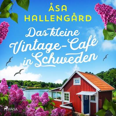 Das kleine Vintage–Café in Schweden - Åsa Hallengård, Audio, 9788726932928