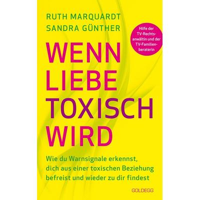 Wenn Liebe toxisch wird. Wie du Warnsignale erkennst, dich aus einer toxischen Beziehung befreist und wieder zu dir findest. Trennungsberatung bei