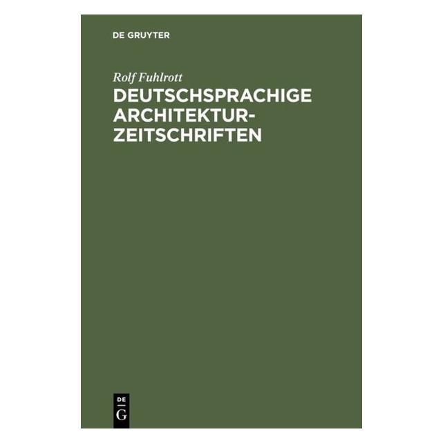 De Gruyter Fuhlrott:Deutschsprachige Architektur-Z (Deutsch, Hardcover, Rolf Fuhlrott) (67981777)