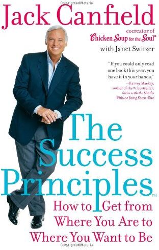 Jack Canfield - The Success Principles(TM): How to Get from Where You Are to Where You Want to Be - Preis vom 09.10.2026 07:28:09 h