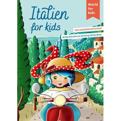 Italien for kids, Taschenbuch von Britta Schmidt Groeling, World For Kids, 978-3-946323-41-9