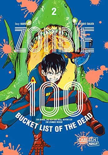 Kotaro Takata - Zombie 100 – Bucket List of the Dead 2: Der perfekte Manga für Fans von Action, Comedy und Untoten (2) - Preis vom 14.10.2026 23:07:16 h