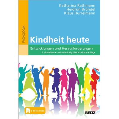 Kindheit heute, Set von Katharina Rathmann,Heidrun Bründel,Klaus Hurrelmann, Beltz Verlagsgruppe GmbH & Co. KG, 978-3-407-83207-8