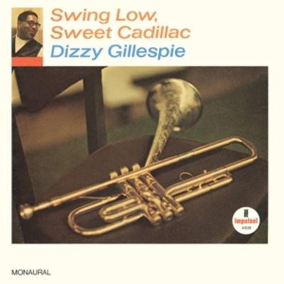 Swing Low,Sweet Cadillac - Dizzy Gillespie, Vinyl