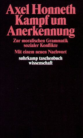 Axel Honneth - Kampf um Anerkennung. Zur moralischen Grammatik sozialer Konflikte - Preis vom 10.10.2026 11:48:34 h