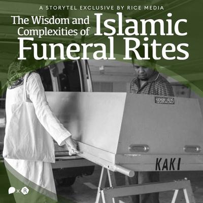 Wisdom and Complexities of Islamic Funeral Rites, The - RICE media, Audio, 9789179256609