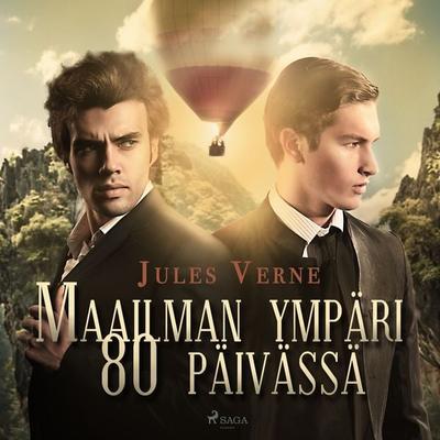 Maailman ympäri 80 päivässä - Jules Verne, Audio, 9788726021615