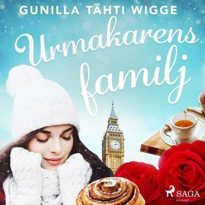 Urmakarens familj - Gunilla Tähti Wigge, Audio, 9788726368536