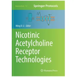 Nicotinic Acetylcholine Receptor Technologies, Fachbücher von Ming D. Li