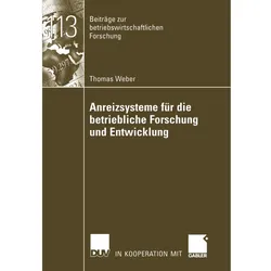 Anreizsysteme für die betriebliche Forschung und Entwicklung, Fachbücher von Thomas Weber