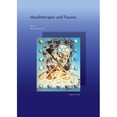 Musiktherapie und Trauma, Taschenbuch von Hanns-Günter Wolf, Reichert, L, 978-3-89500-608-1