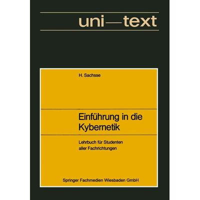 Einführung in die Kybernetik, Taschenbuch von Hans Sachsse, Vieweg & Teubner, 978-3-663-02007-3