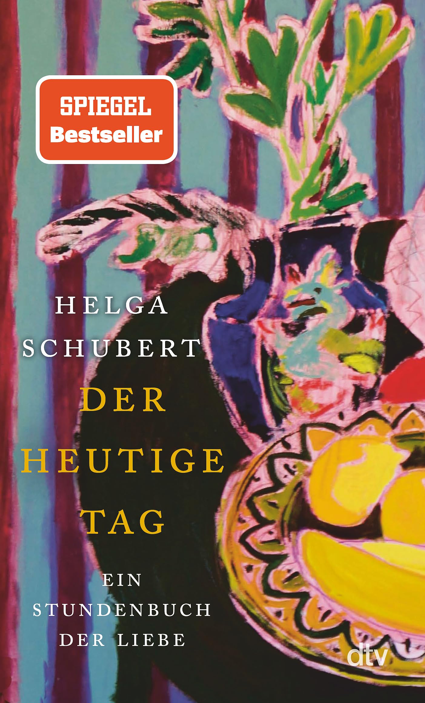Helga Schubert - Der heutige Tag: Ein Stundenbuch der Liebe »Ein Buch, in das man sich verlieben kann.« Denis Scheck - Preis vom 30.09.2026 22:30:23 h