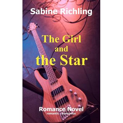 The Girl and the Star, Taschenbuch von Sabine Richling, BoD – Books on Demand, 978-3-7504-1306-1