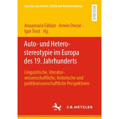 Auto- und Heterostereotypie im Europa des 19. Jahrhunderts, Taschenbuch von , Springer Berlin, 978-3-662-65286-2
