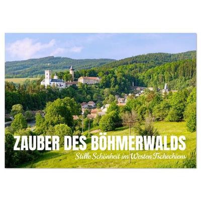 Zauber des Böhmerwalds. Stille Schönheit im Westen Tschechiens (Wandkalender 2026 DIN A2 quer), CALVENDO Monatskalender