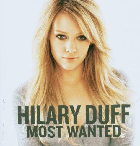 Hilary Duff - Most Wanted - Preis vom 11.10.2026 03:10:56 h