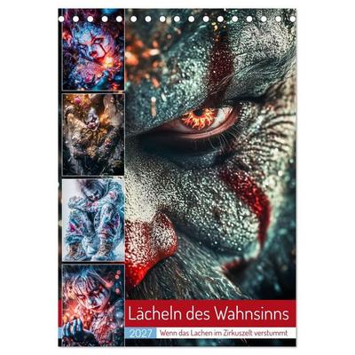 Lächeln des Wahnsinns (Tischkalender 2027 DIN A5 hoch), CALVENDO Monatskalender