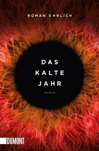 Roman Ehrlich - Das kalte Jahr: Roman - Preis vom 30.09.2026 09:01:18 h