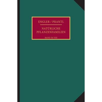 Die natürlichen Pflanzenfamilien nebst ihren Gattungen und wichtigeren Arten, insbesondere den Nutzpflanzen., Taschenbuch von , Duncker & Humblot,
