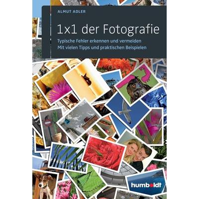 1 x 1 der Fotografie, Geheftet von Almut Adler, Humboldt Verlag, 978-3-86910-214-6