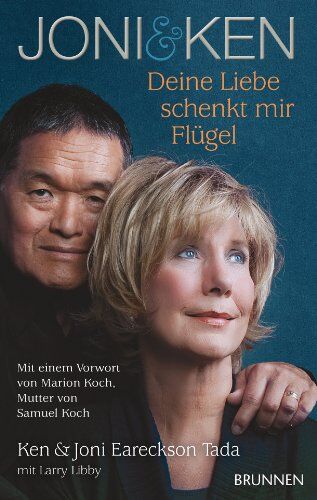 Tada, Joni Eareckson - Joni & Ken: Deine Liebe schenkt mir Flügel. Mit einem Vorwort von Marion Koch, Mutter von Samuel Koch - Preis vom 16.10.2026 11:41:07 h