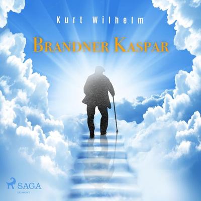 Brandner Kaspar (Ungekürzt) - Kurt Wilhelm, Audio, 9788711928813