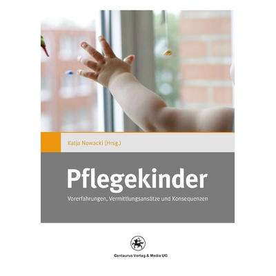 Pflegekinder, Taschenbuch von , Springer Fachmedien Wiesbaden GmbH, 978-3-86226-124-6