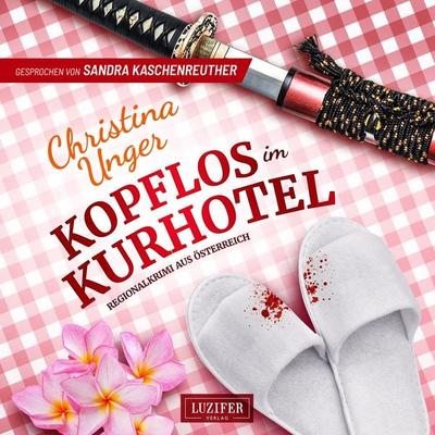 KOPFLOS IM KURHOTEL - Christina Unger, Audio, 4066339962170