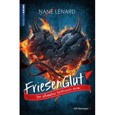 FriesenGlut, Taschenbuch von Nané Lénard, CW Niemeyer, 978-3-8271-9322-3