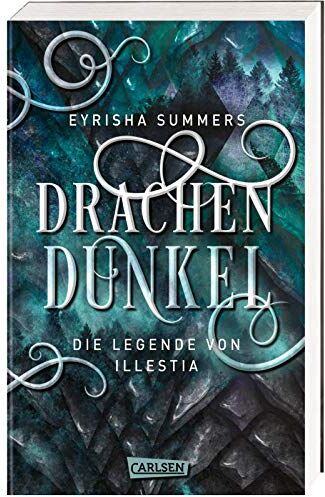 Eyrisha Summers - Drachendunkel. Die Legende von Illestia - Preis vom 01.10.2026 17:08:56 h