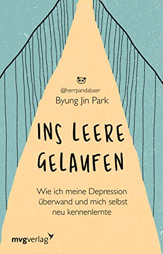 Park, Byung Jin - Ins Leere gelaufen: Wie ich meine Depression überwand und mich selbst neu kennenlernte - Preis vom 17.10.2026 19:25:27 h