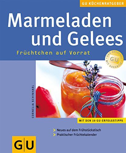 Cornelia Schinharl - GU Küchenratgeber: Marmeladen und Gelees - Früchtchen auf Vorrat - Preis vom 09.10.2026 07:28:09 h