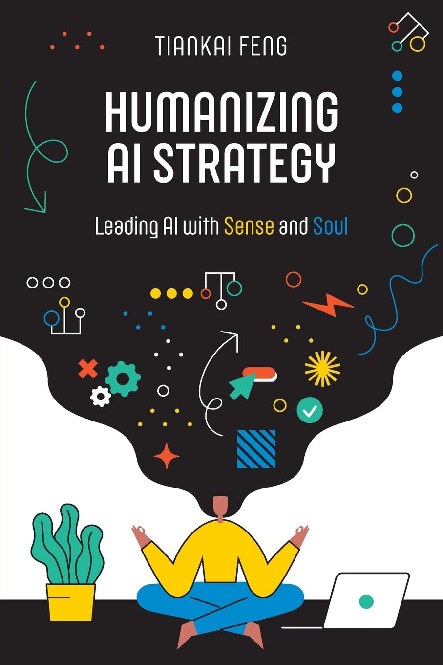 Humanizing AI Strategy: Leading AI with Sense and Soul - Preis vom 09.10.2026 07:28:09 h